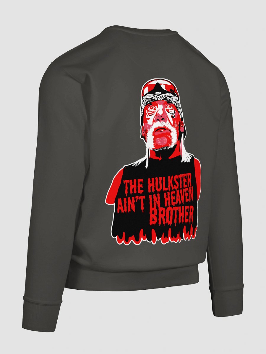 The Hulkster Ain't in Heaven Brother product image (4)