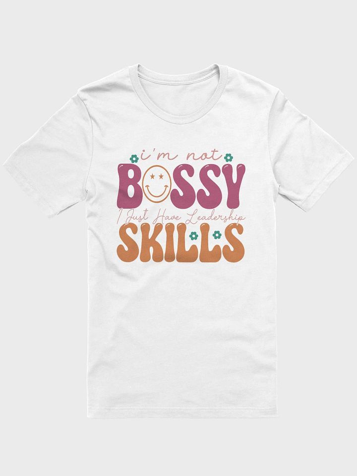 Sarcastic shirt for women, not bossy just have leadership skill funny quote smiley face shirt product image (1)
