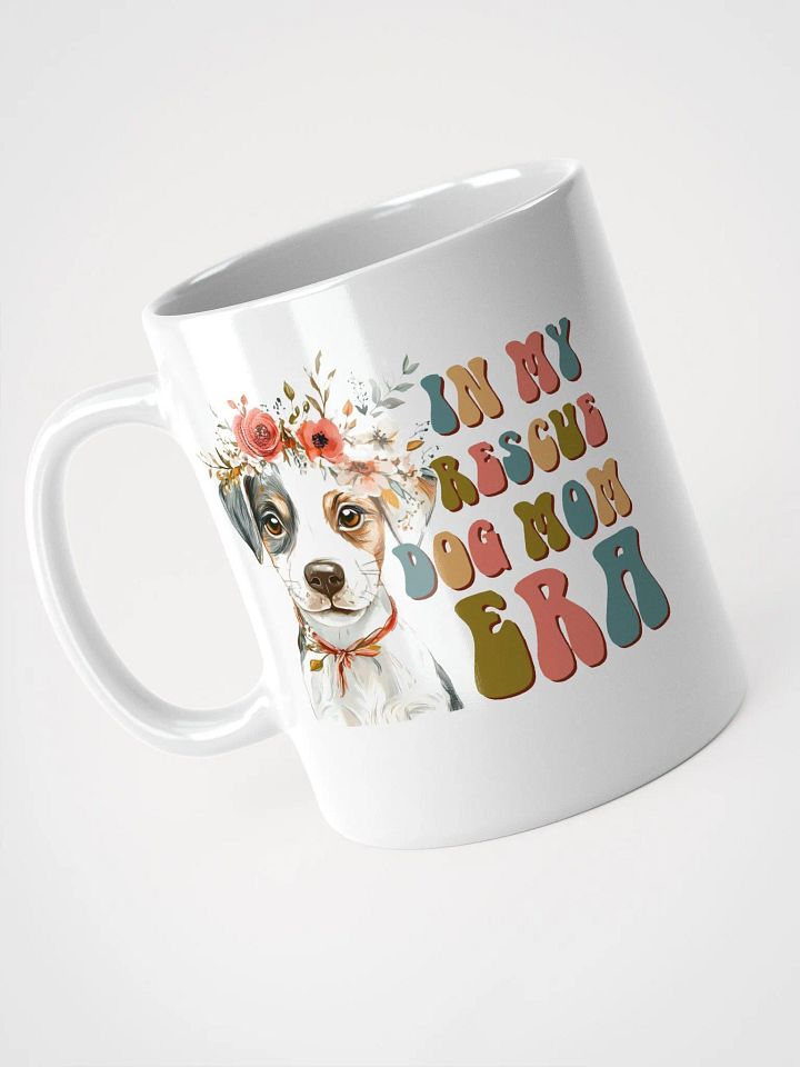 Rescue Dog Mom Era White Glossy Mug product image (2)