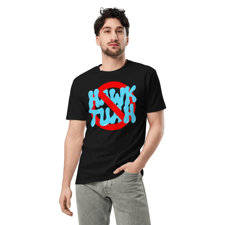 No Hawk Tuah Premium T-Shirt product image (2)