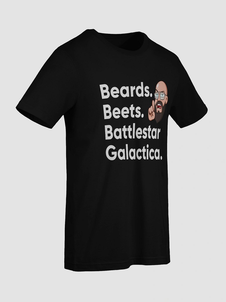 Beards, Beets, Battlestar Galactica Shirt product image (83)