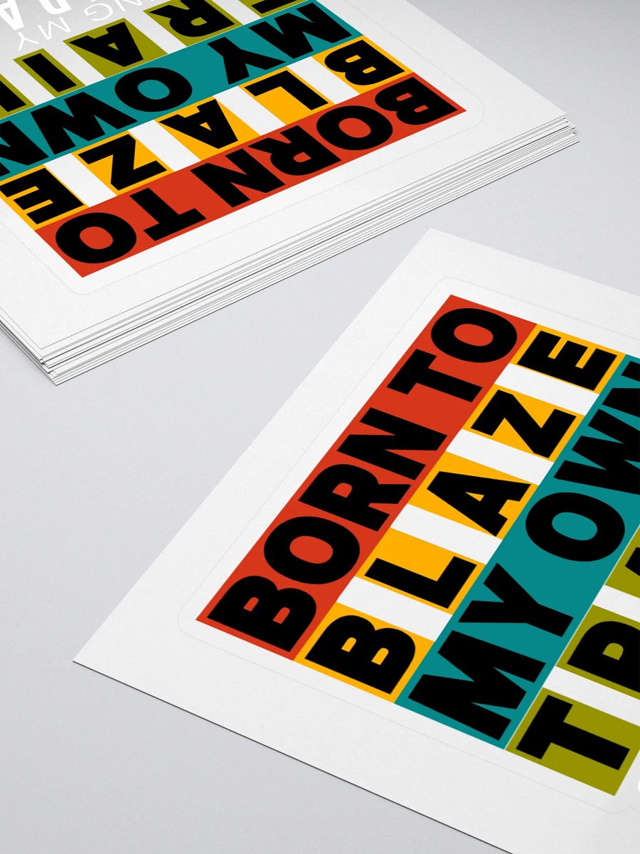 BLAZING MY OWN TRAIL STICKER product image (4)