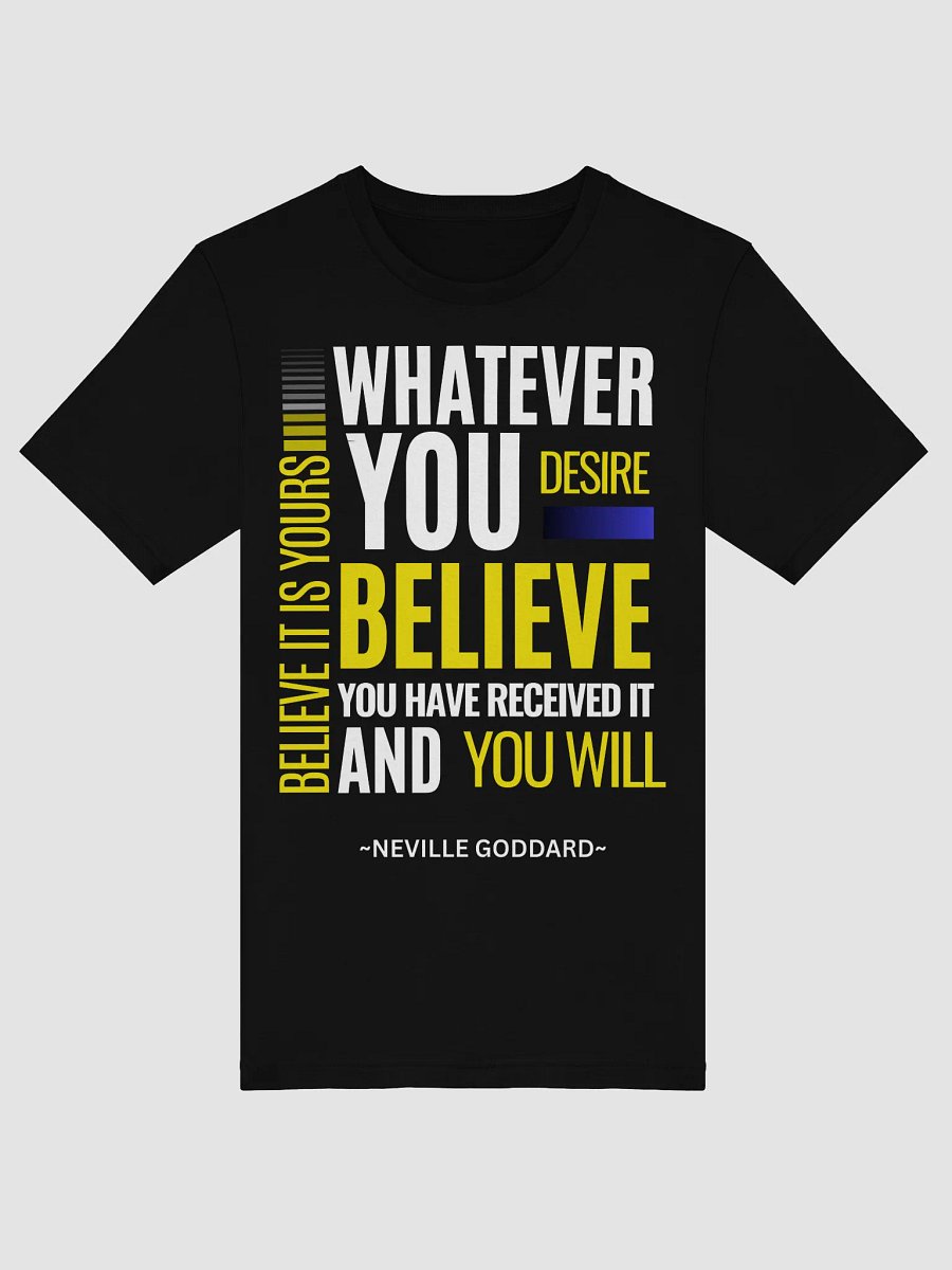Believe and You Will Receive – Neville Goddard T.Shirt product image (3)