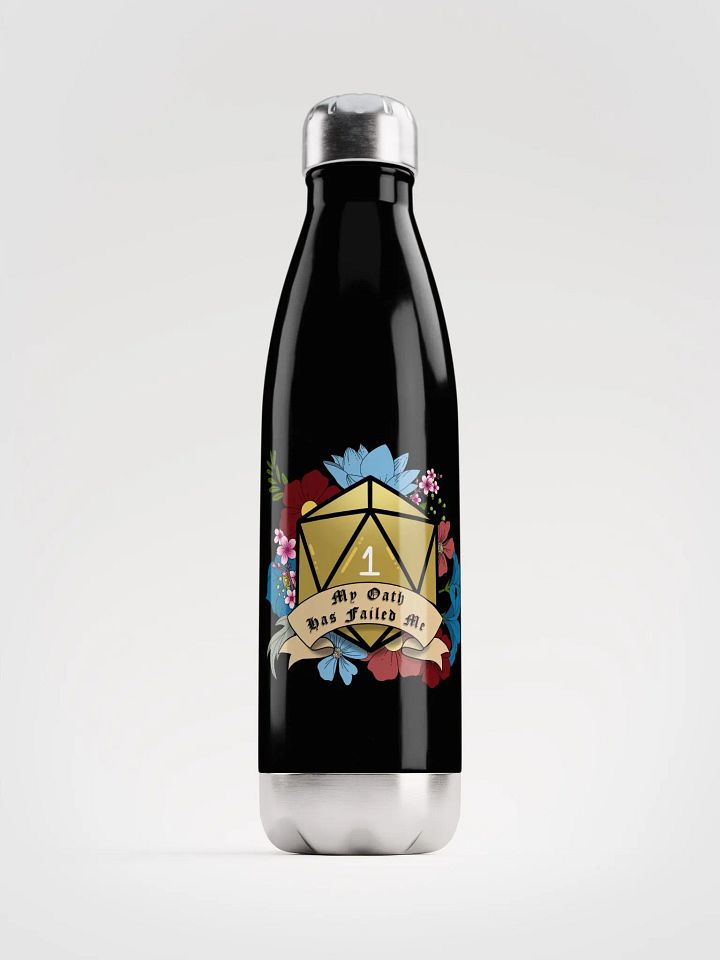 My oath has failed me water bottle product image (1)