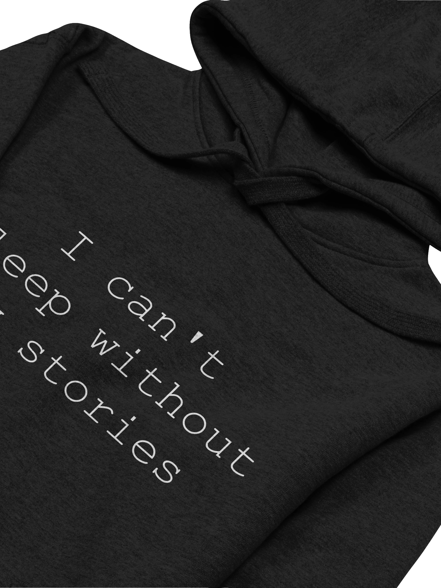 I can't sleep without my stories hoodie product image (15)