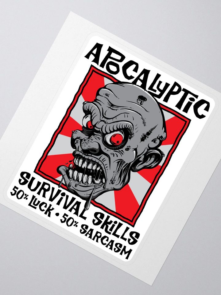 Apocalyptic Survival Skills 50% Luck 50% Sarcasm Funny Zombie Sticker product image (5)