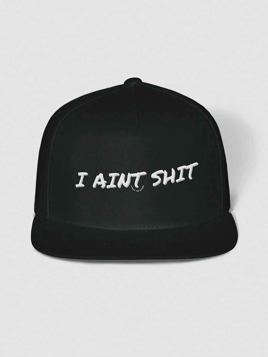 i aint shit snapback product image (3)