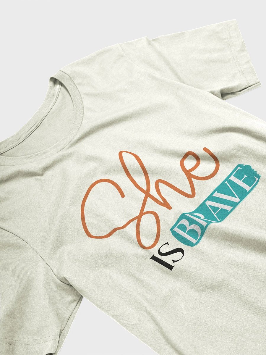 She is Brave T-Shirt product image (3)