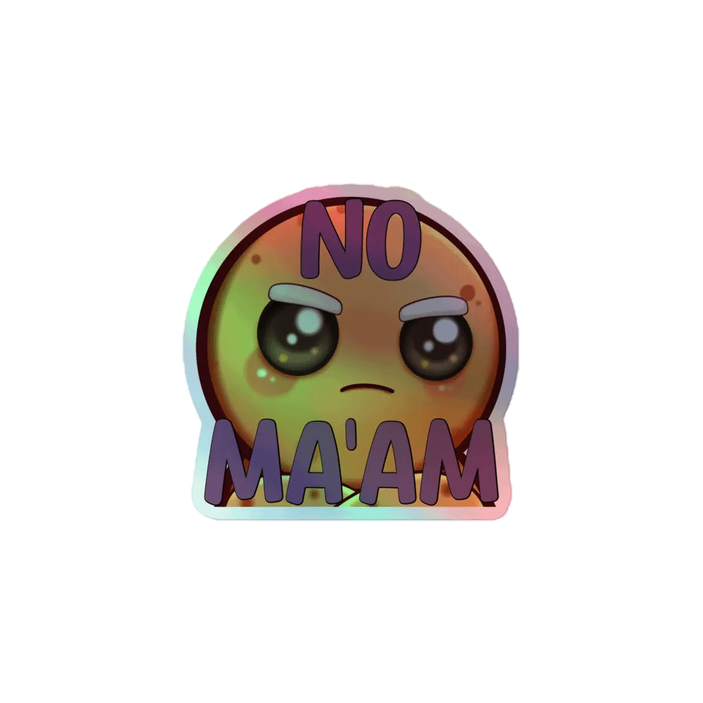 No Ma'am Holographic Sticker product image (1)