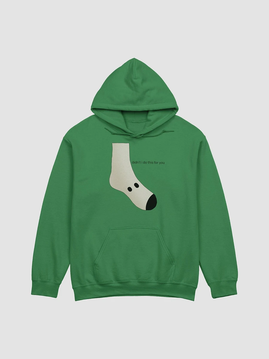 didn't i do it for you... hoodie vers product image (2)