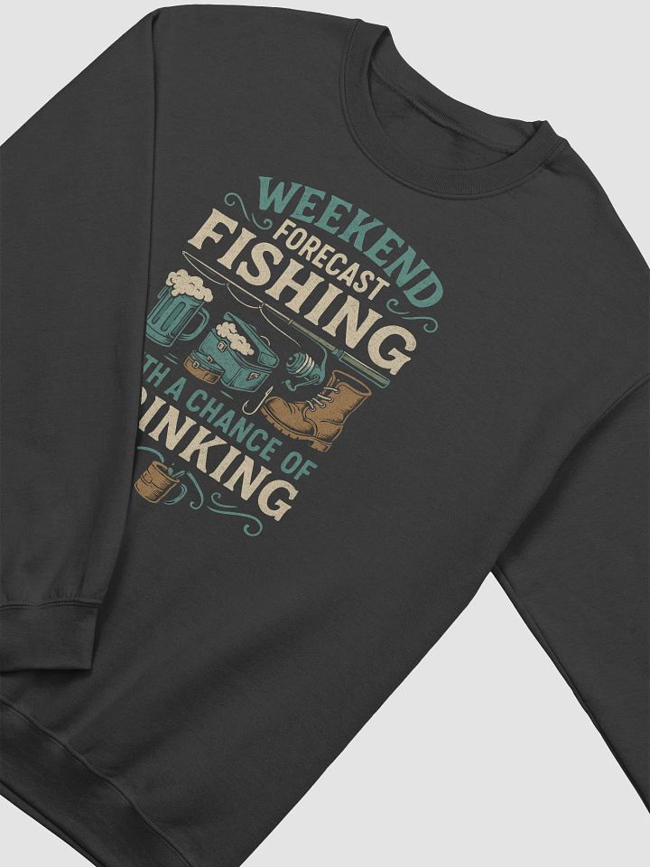 Fishing & Drinking Crewneck – Weekend Forecast Sweatshirt product image (8)