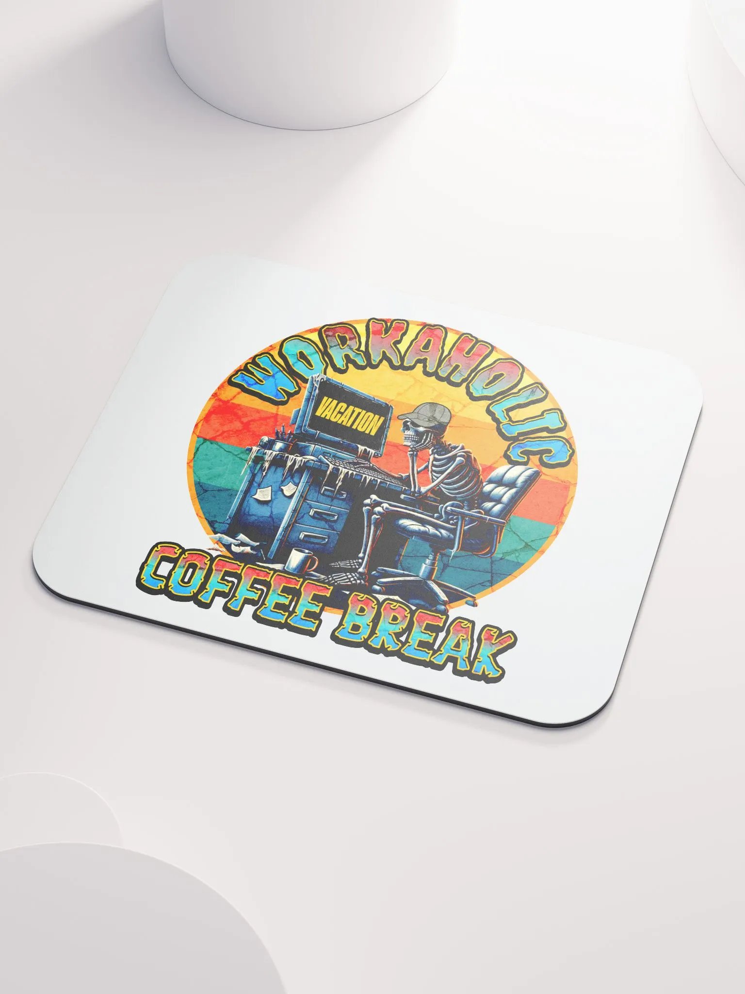 Workaholic Coffee Break Vacation Skeleton Break Mouse Pad product image (3)