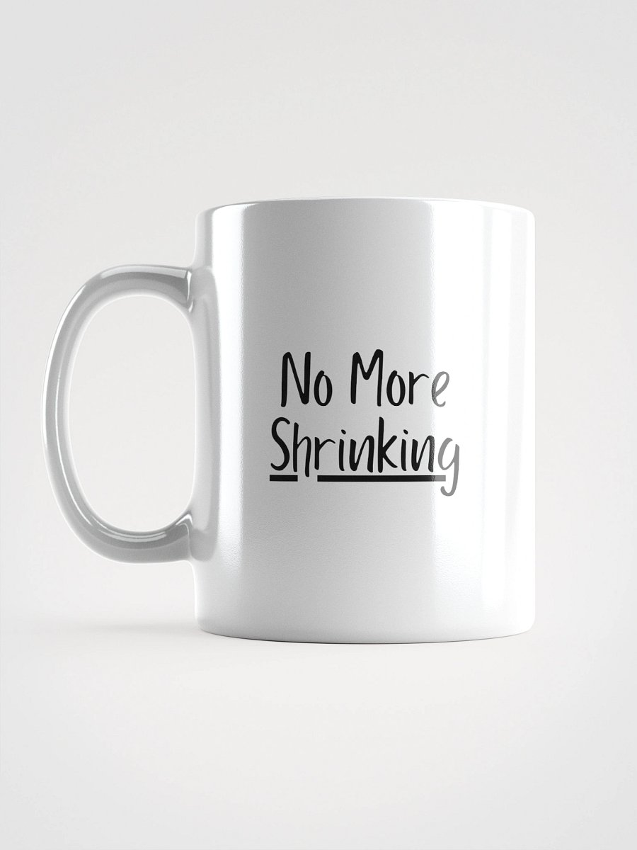 Truthbomb: No More Shrinking • Ceramic Mug product image (17)