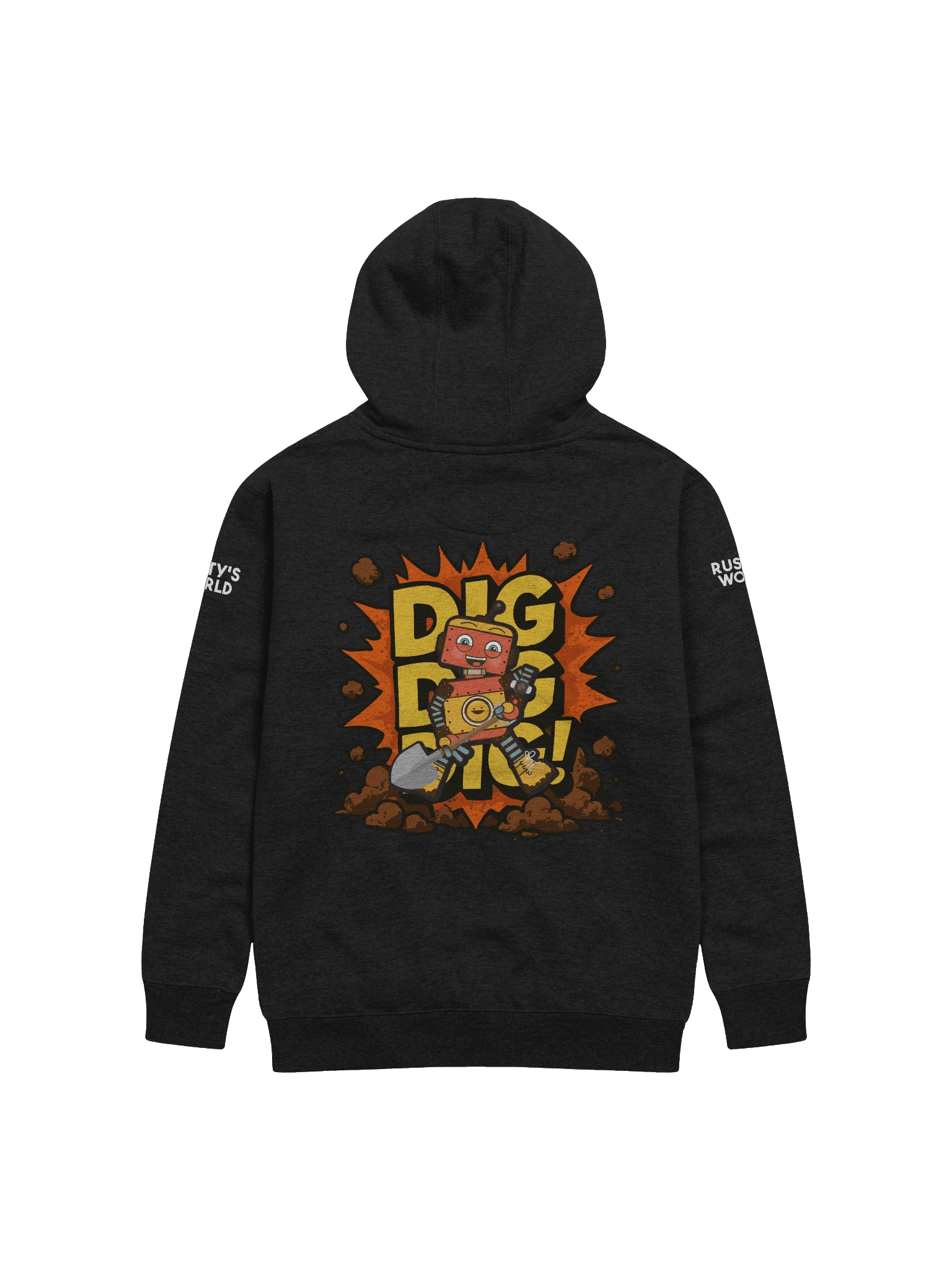 Rusty – Dig Dig Dig All Day Long Hoodie product image (2)