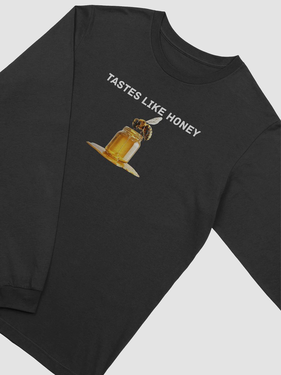 Tastes Like Honey Long Sleeve T-Shirt product image (3)