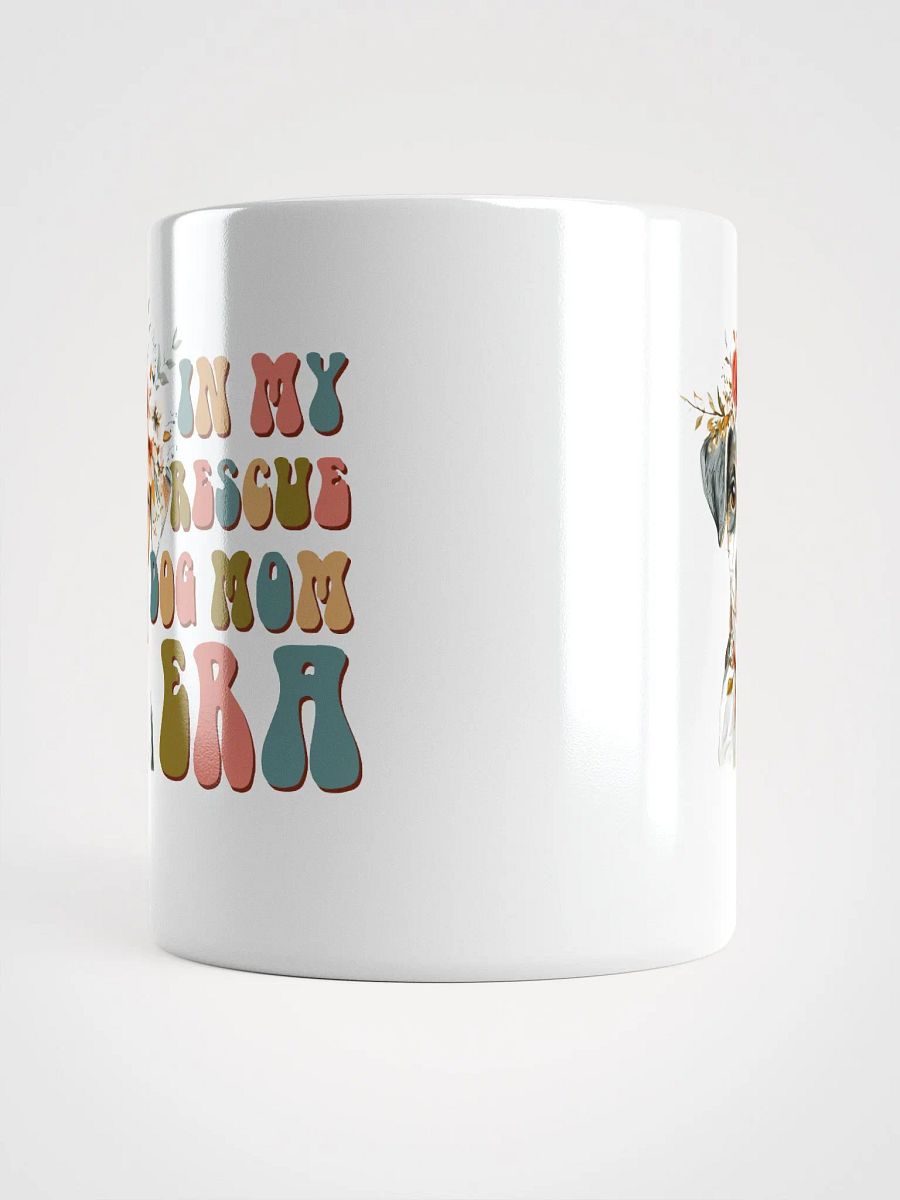 Rescue Dog Mom Era White Glossy Mug product image (5)