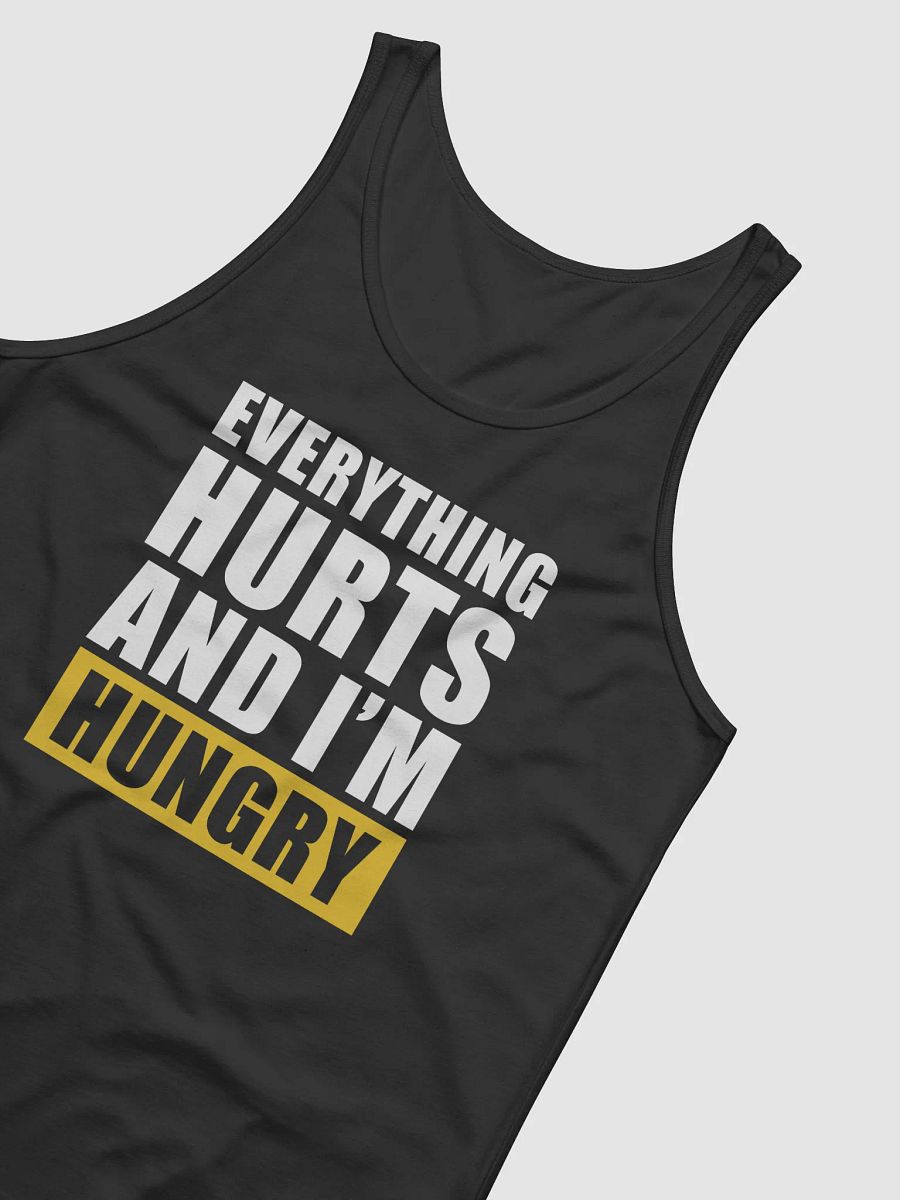 Everything Hurts And I'm Hungry Tank product image (27)