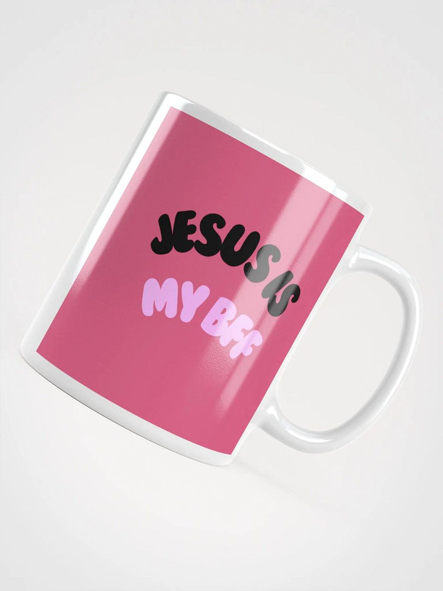 JESUS Is my BFF Mug product image (4)
