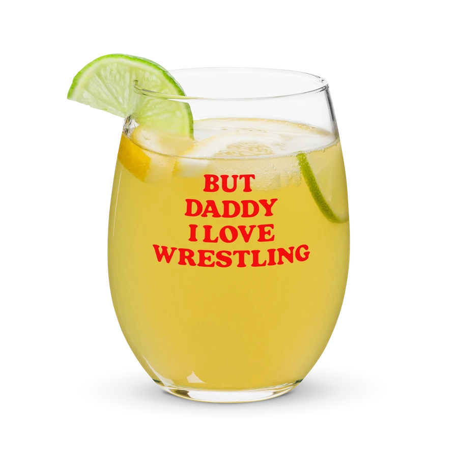 But Daddy, I Love Wrestling Wine Glass product image (7)