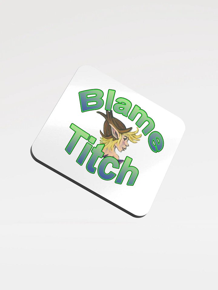 TitchAndCo Blame Titch Coaster product image (1)
