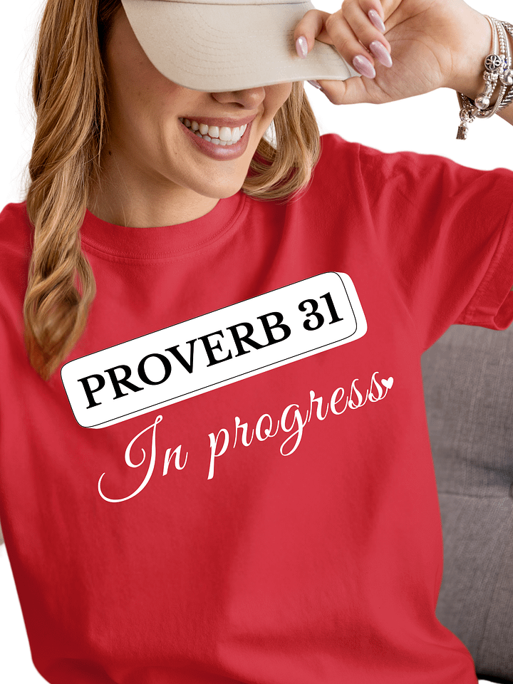 Proverb 31 in Progress, Comfort T-shirt product image (1)