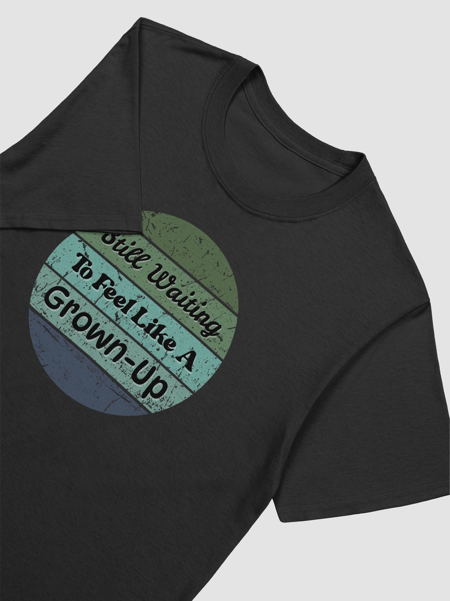 Still Waiting to feel like a Grown-Up Tee product image (105)