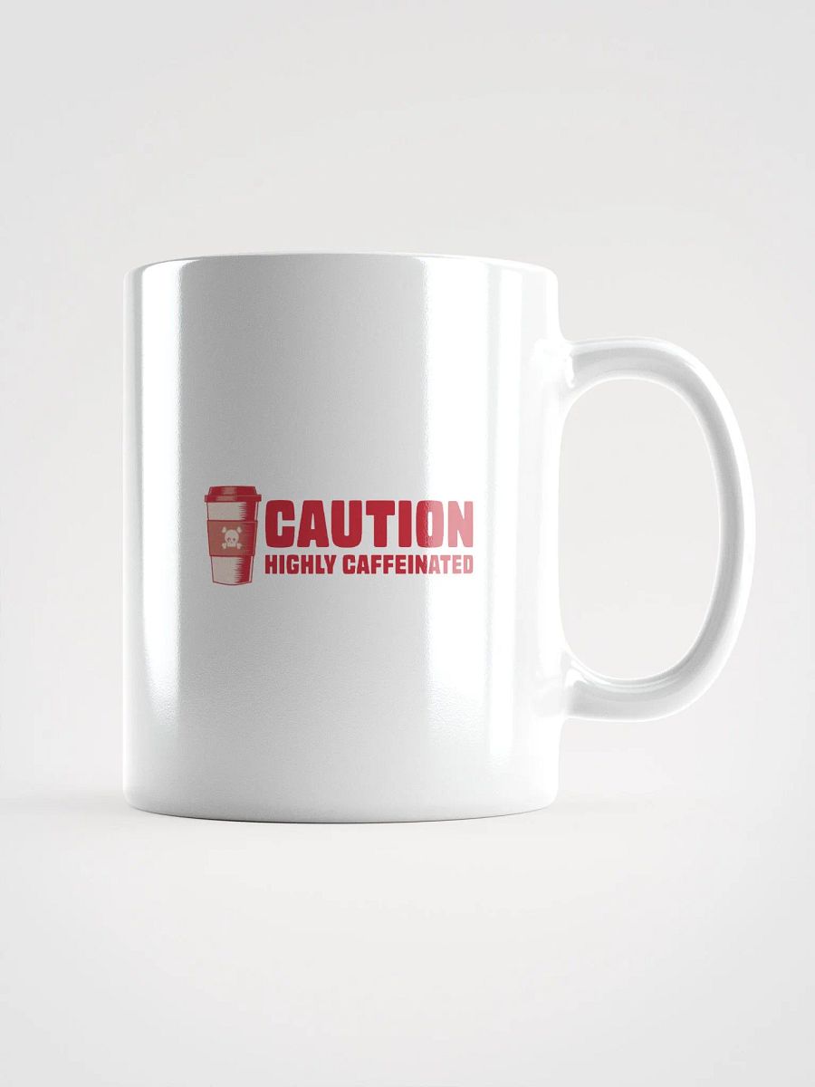 Funny Coffee Lover Mug - Caution: Highly Caffeinated product image (1)