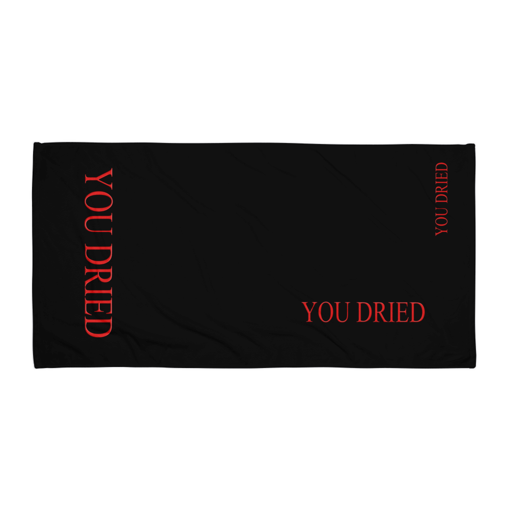YOU DRIED - Towel of the Undrenched product image (3)