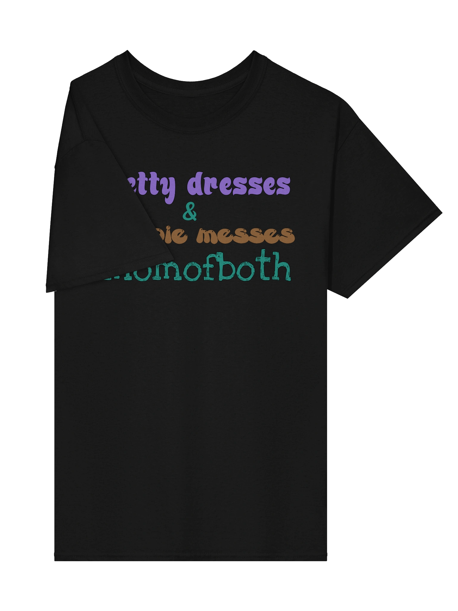 Dresses and Mud Pie Messes T-Shirt product image (27)
