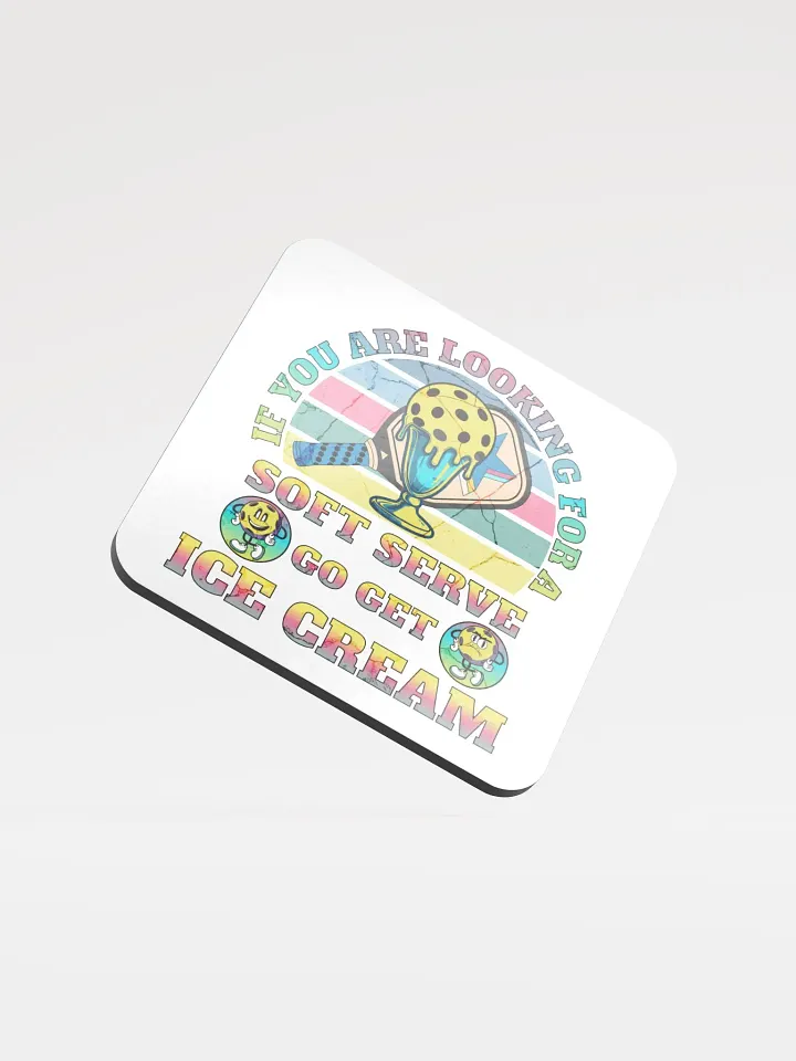Soft Serve Go Get Ice Cream Pickleball Sweet Serve Coaster product image (1)