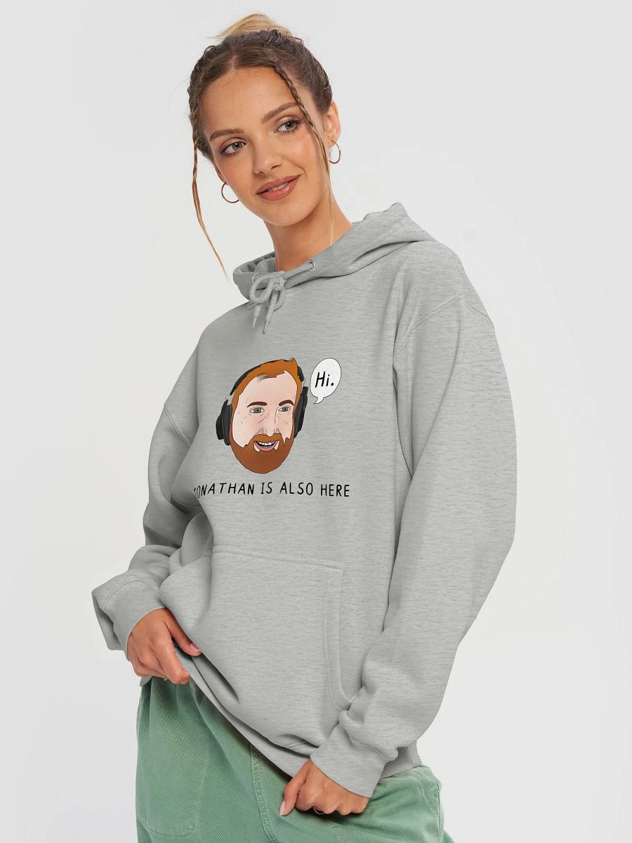 "Jonathan Is Also Here" Hoodie product image (3)