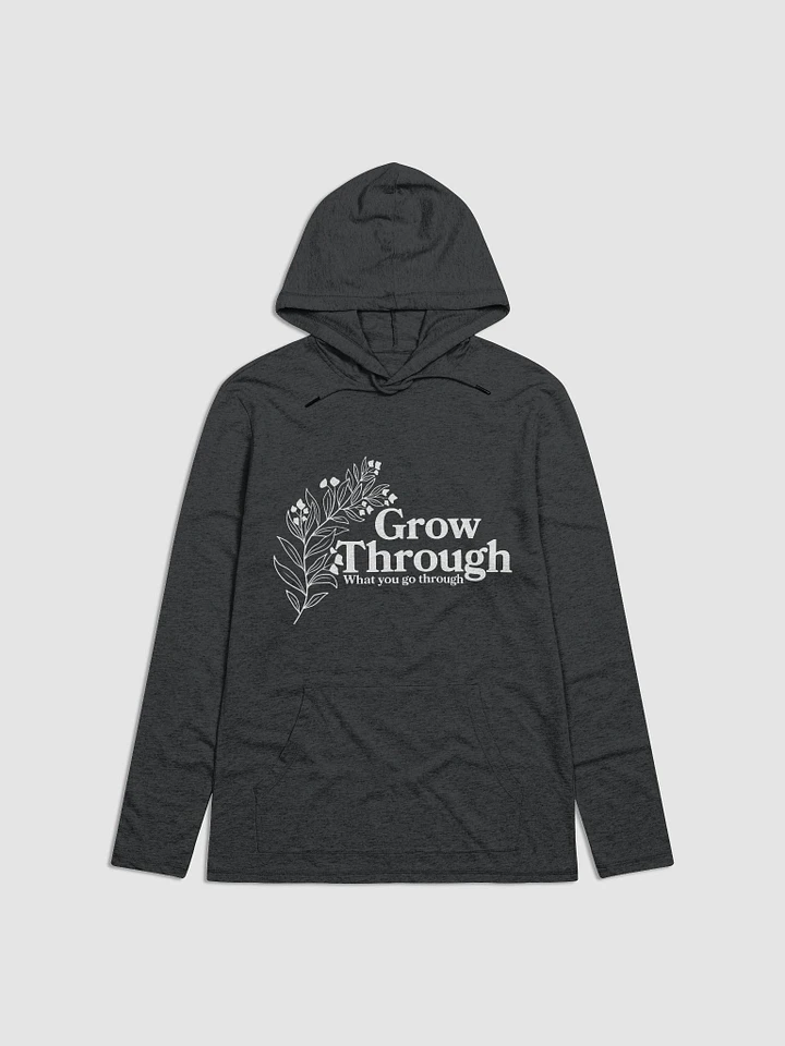 Grow Through What You Go Through Lightweight Hoodie product image (1)
