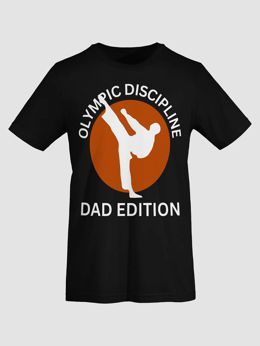 Olympic Discipline Dad Edition - Funny Father's Day Martial Arts T-Shirt product image (17)