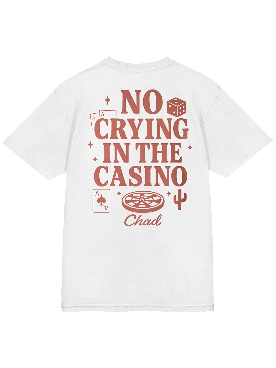 No Crying In The Casino T-shirt product image (2)