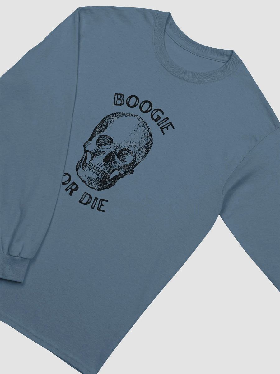 Boogie Or Die Long Sleeve Tee product image (22)
