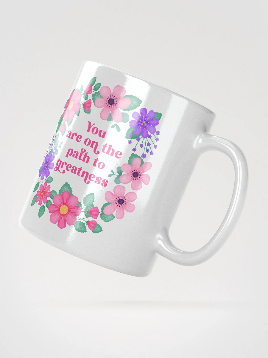 You are on the path to greatness - Motivational Mug product image (2)
