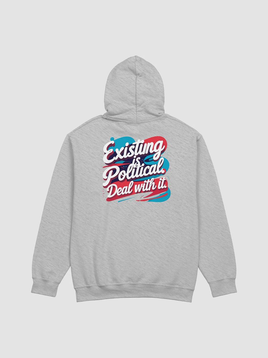 Human Being Political Being + Existing Is Political Hoodie | Double-Print Political Sweatshirt product image (2)