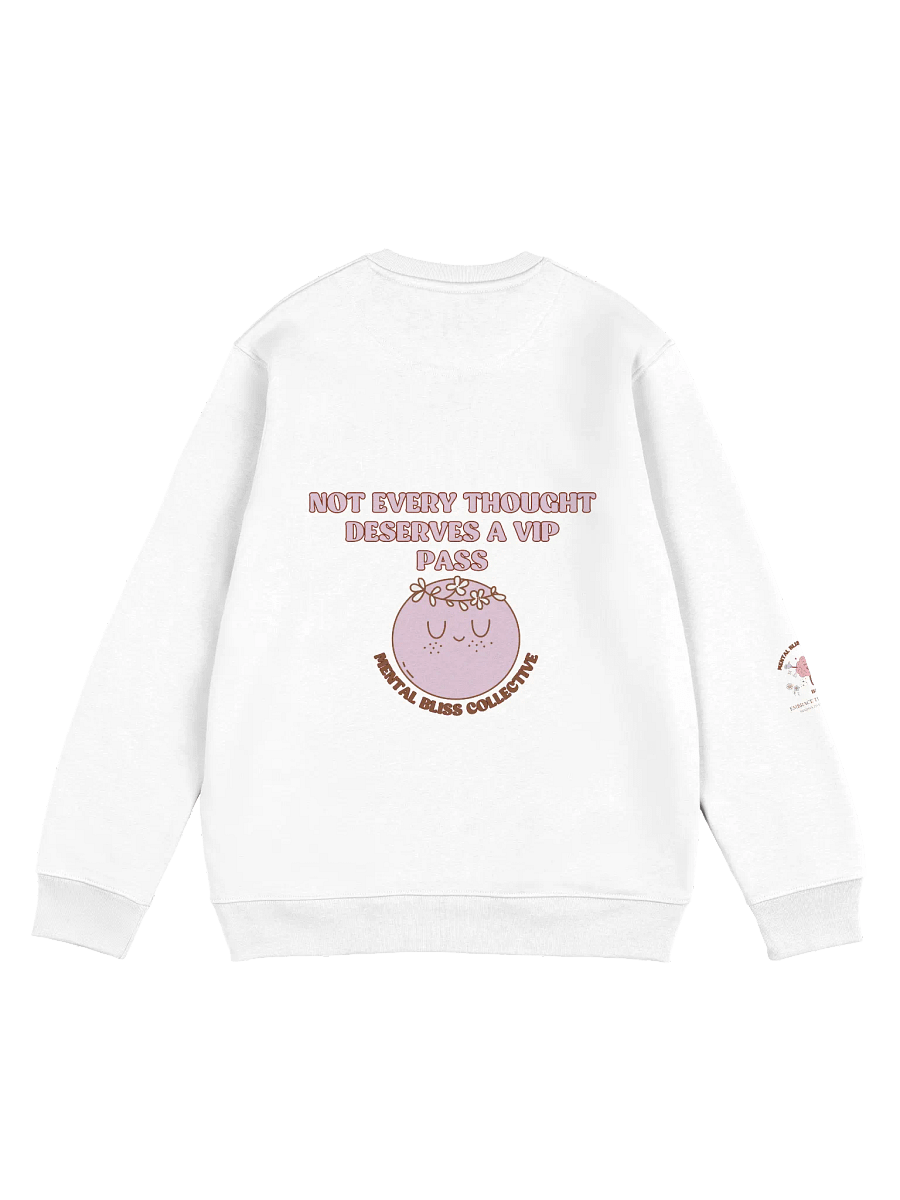 Not Every Thought Deserves a VIP Pass Unisex Organic Cotton Sweatshirt – Embrace Mindfulness and Peace product image (2)