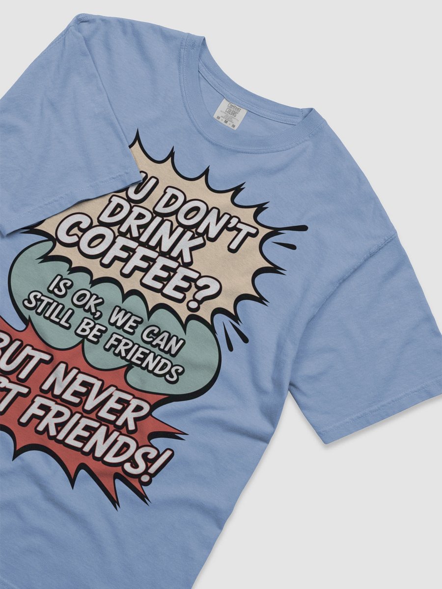 Coffee Lover's Humor T-Shirt product image (42)