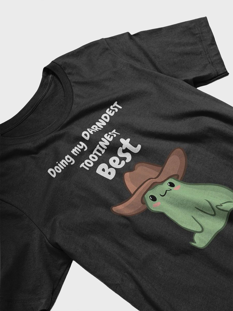 Darndest Tootinest Best T-Shirt | White Lettering product image (3)