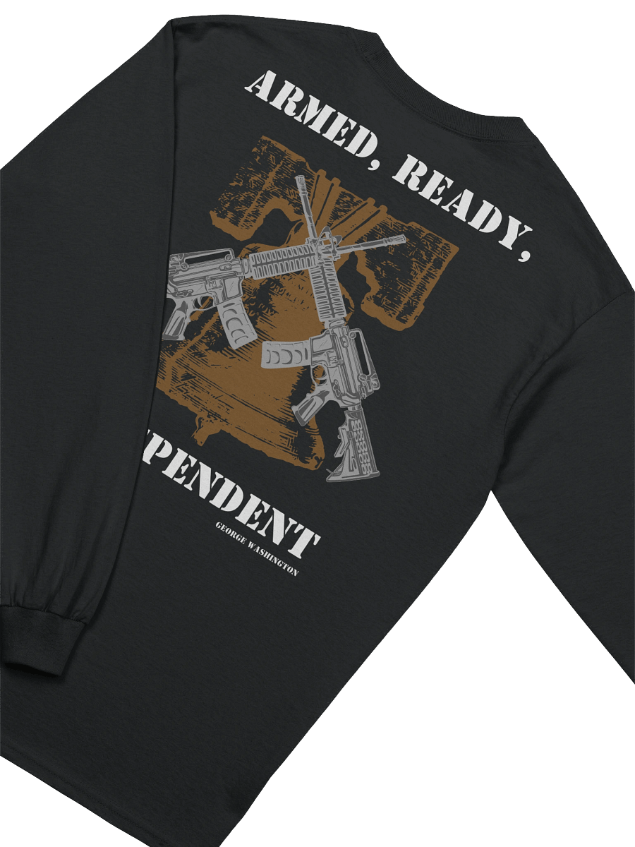 Armed, Ready, Independent - Long Sleeve product image (3)
