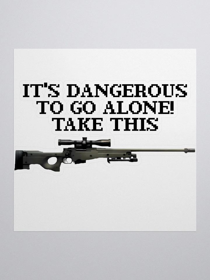 It's Dangerous to Go Alone! Take This AWP Stickers product image (1)