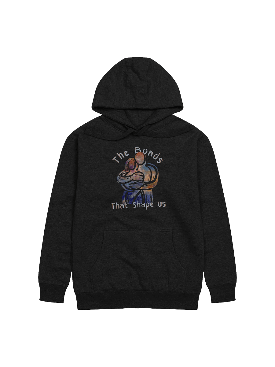 The Bonds That Shape Us Cotton Heritage Unisex Premium Hoodie product image (1)