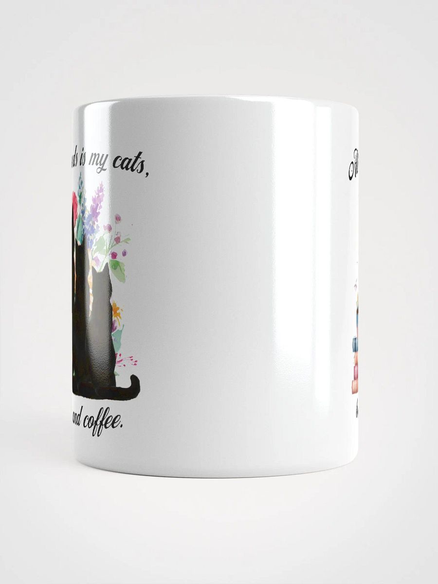 All I Need is My Cats, Books, and Coffee product image (5)