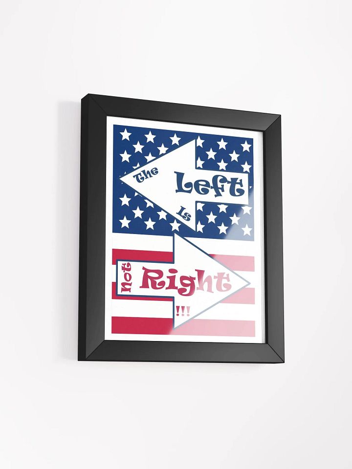 Patriotic 'The Left is not Right' Print product image (6)