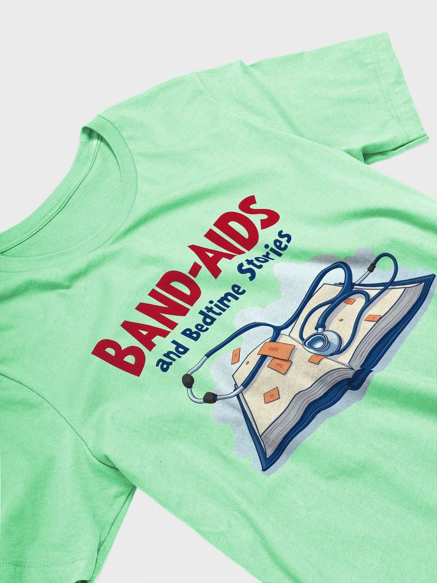 band-aids, bedtime stories, medical dads, medical moms T-Shirt product image (26)
