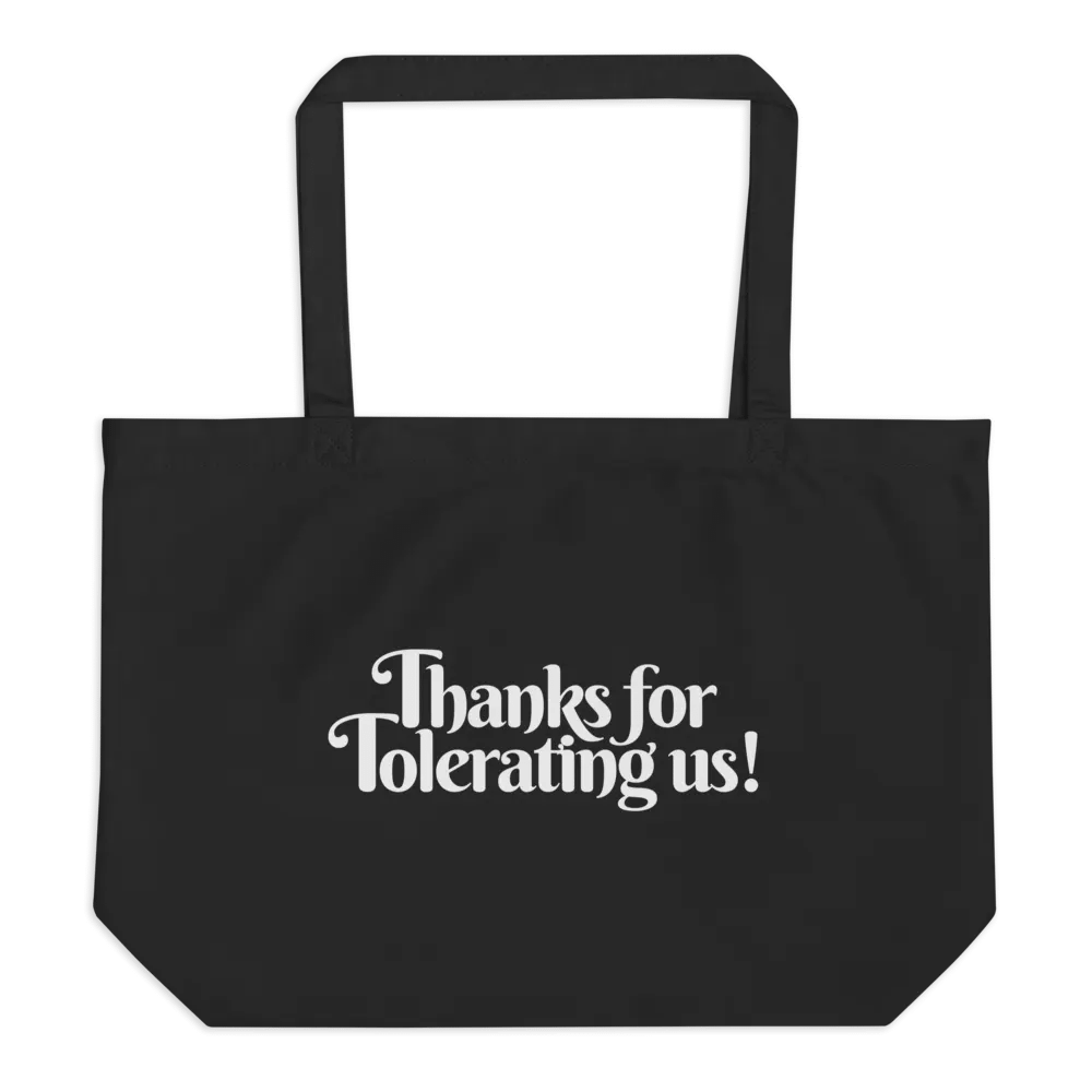 Thanks For Tolerating Us Cotton Tote product image (1)