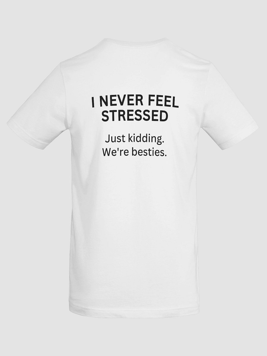 Funny Relatable T-Shirt for Stress Relief – Back Print Tee product image (8)