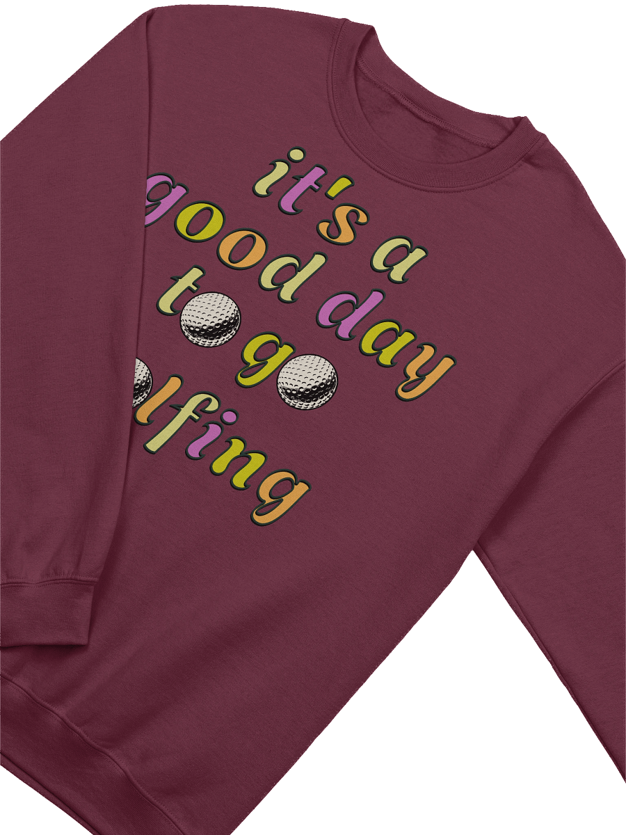 Its A Good Day To Go Golfing Vibrant Typography Crewneck product image (6)