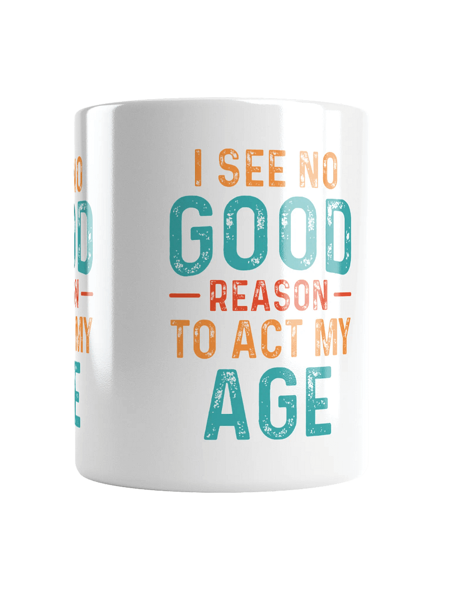 Act Your Age Mug product image (5)